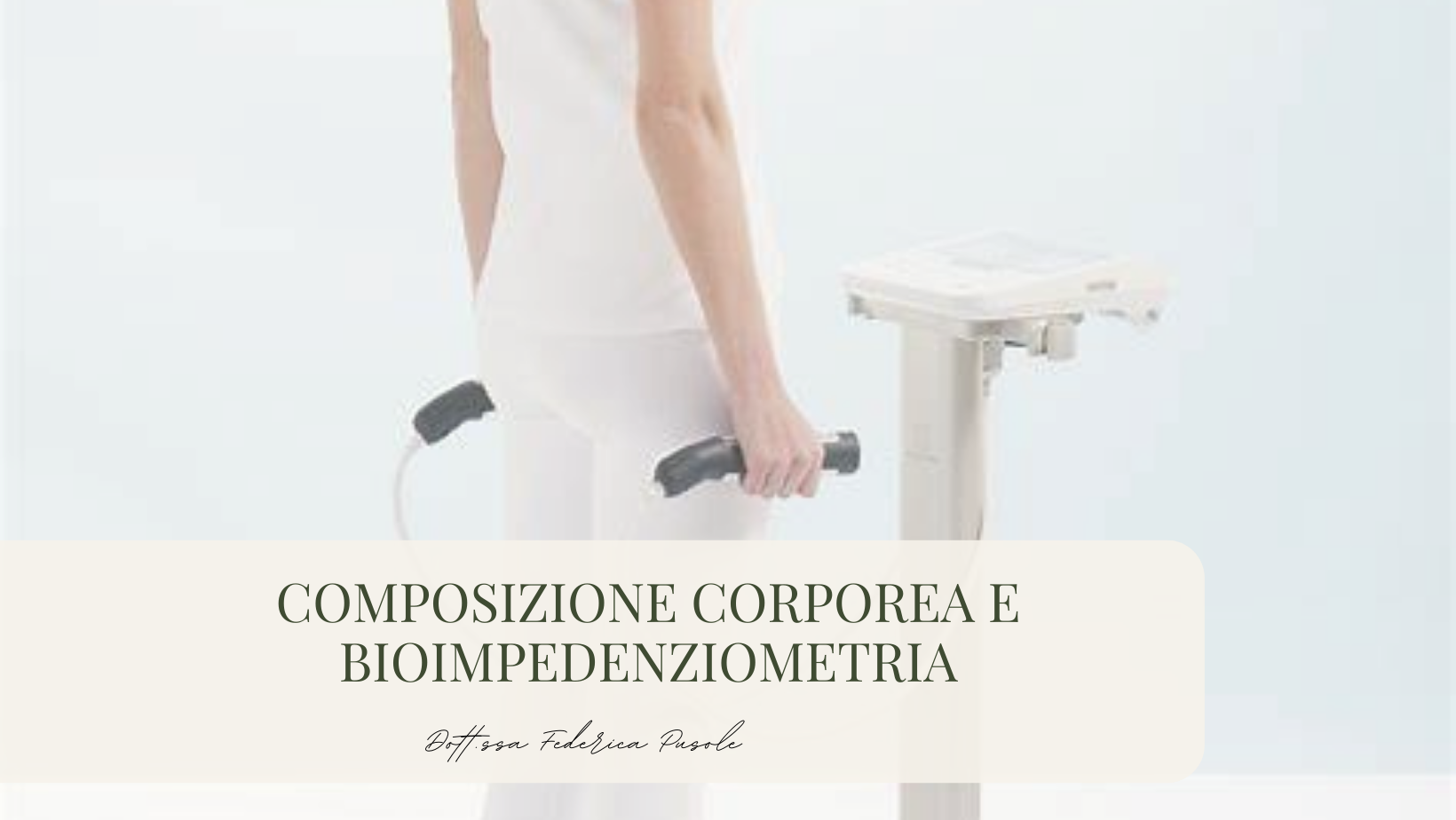Bioimpedenziometria(BIA): Misurazione della Composizione Corporea