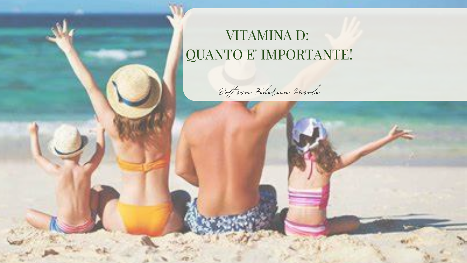 Vitamina D: quanto è importante!